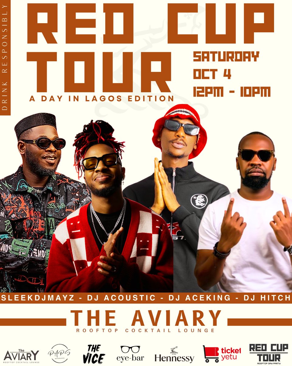 RED CUP TOUR – A Day in Lagos Edition is going down this Saturday, Oct 4th at The Aviary from 12PM to 10PM!  
DJs: SLEEKDJMAYZ • DJ ACOUSTIC • DJ ACEKING • DJ HITCH  

Tickets at ticketyetu.com 

#RedCupTour #TheAviary #DayPartyMagic #LagosInThe254 #GoodVibesOnly