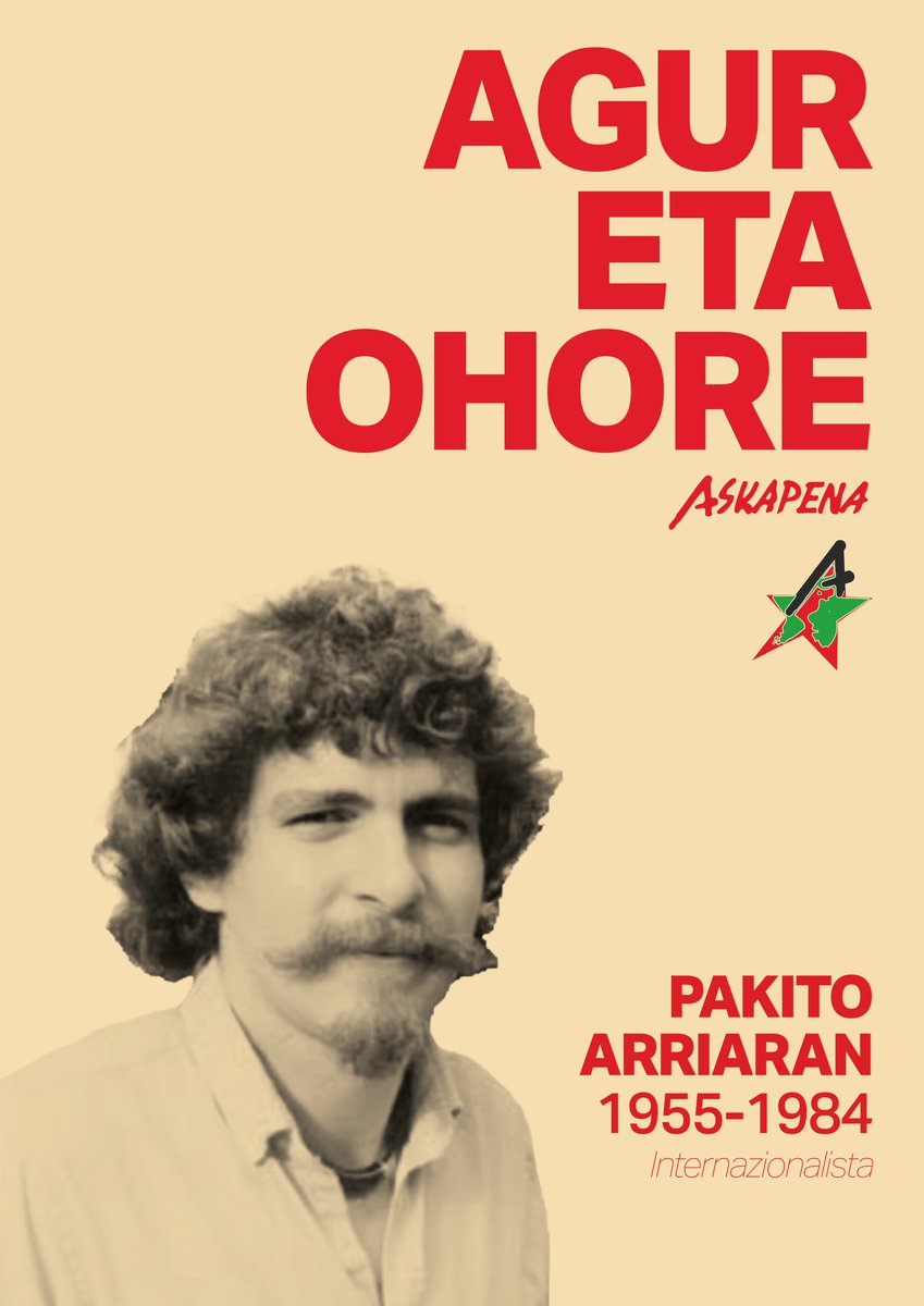 🌍✊🚩 Pakito Arriaran euskal militante iraultzaileak, ez zuen zalantzarik izan, beste kide batzuekin batera, Euskal Herritik kanpora borrokatzera abiatu zenean.