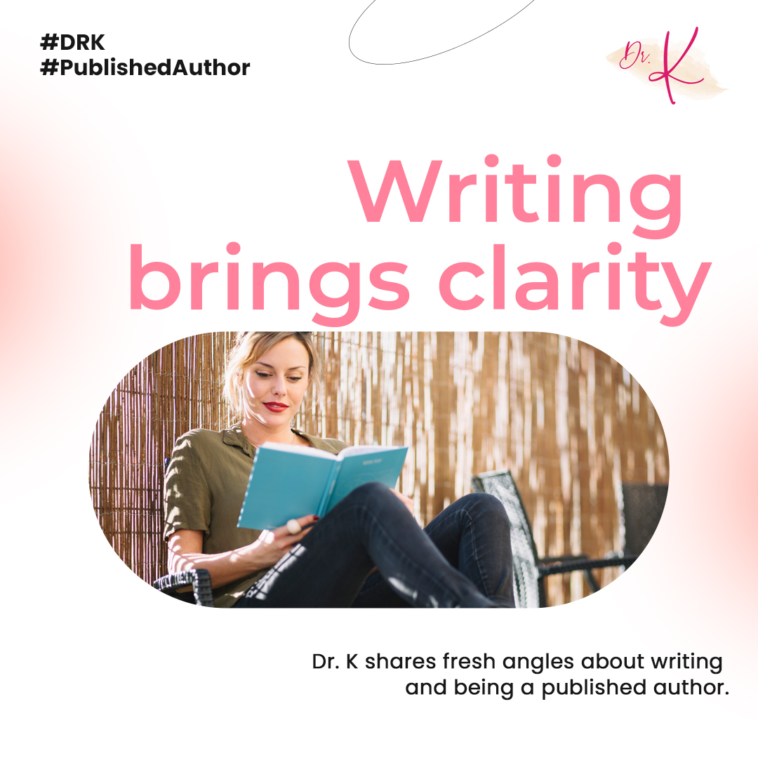 TheDoctorKK's tweet photo. Writing is one of the best ways to organize your thoughts. When you write, you see what you truly believe. It forces you to simplify the complex and find your voice. #DrK #LeadLikeAWoman #FemaleAuthor #WritingJourney https://t.co/XEJ7NPR86y