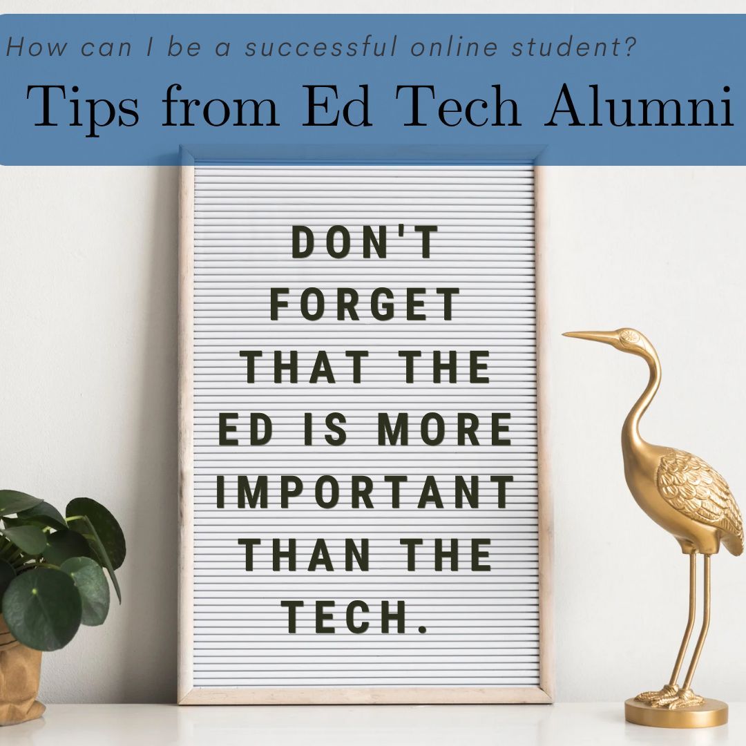 CSUF_EdTech's tweet image. How can you be a successful online student? Our Alumni offer the best advice: &quot;Don&apos;t forget that the Ed is more important than the Tech.&quot;
#CSFUEdTech #TipsForOnlineLearning #OnlineLearning