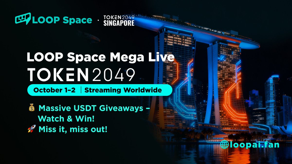 LOOPSPACE_INTL's tweet image. 🚀 LOOP Space Live @ Singapore #Token2049

📅 Oct 1–2 🔴 Global Coverage
🔥 The hottest crypto event — nonstop action!
💰 USDT giveaways: Watch live &amp;amp; win big!
🎁 Exclusive insights · Real-time highlights · Surprise rewards

👉 Don’t just watch — join &amp;amp; win!…
