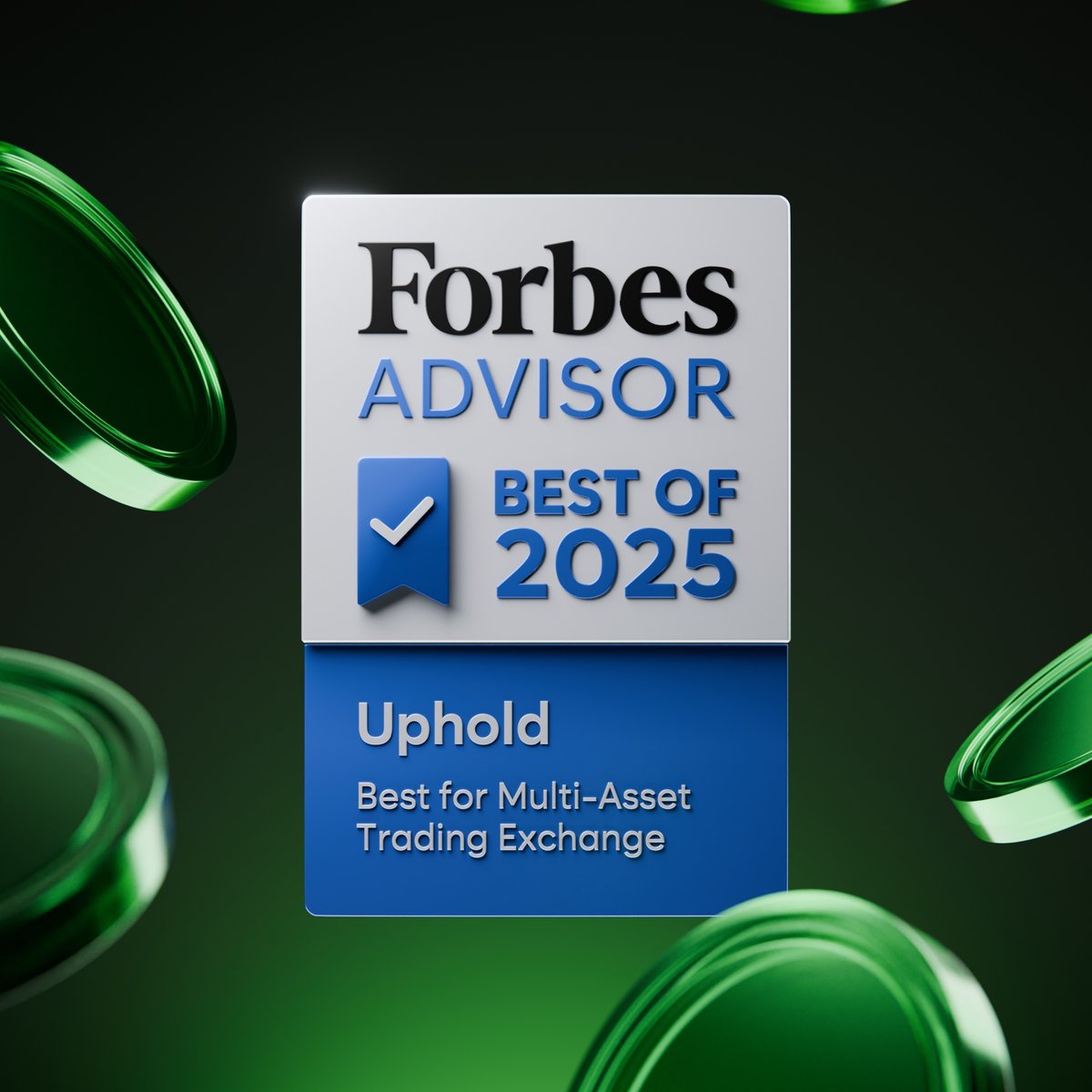 After being named Best Crypto Exchange in the UK last year, Forbes Advisor  has now recognized Uphold globally as Best for Multi-Asset Trading. With  20+ data points analyzed, from assets offered, to