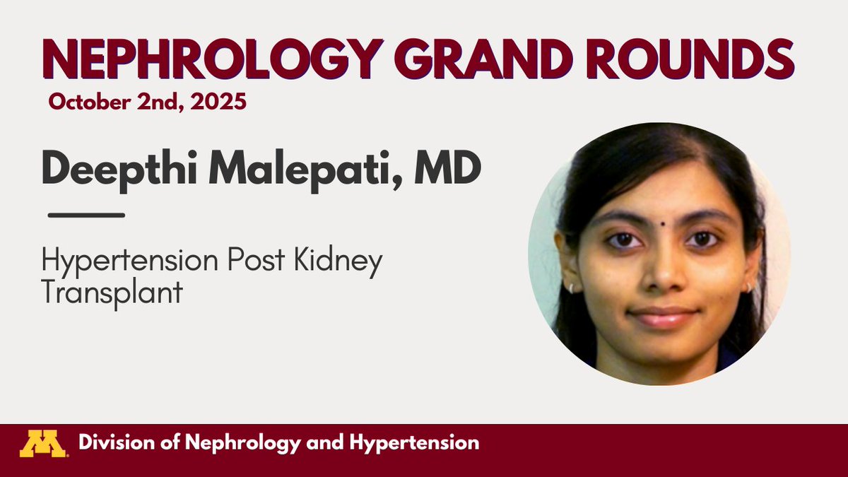 UMNkidney's tweet photo. Please join us Thursday for Nephrology Grand Rounds! Dr. Deepthi Malepati will be presenting "Hypertension Post Kidney Transplant".

📅 October 2nd, 2025
⏰ 8-9am
📍 717 Delaware, Room 105 https://t.co/8lfVQRlv2B