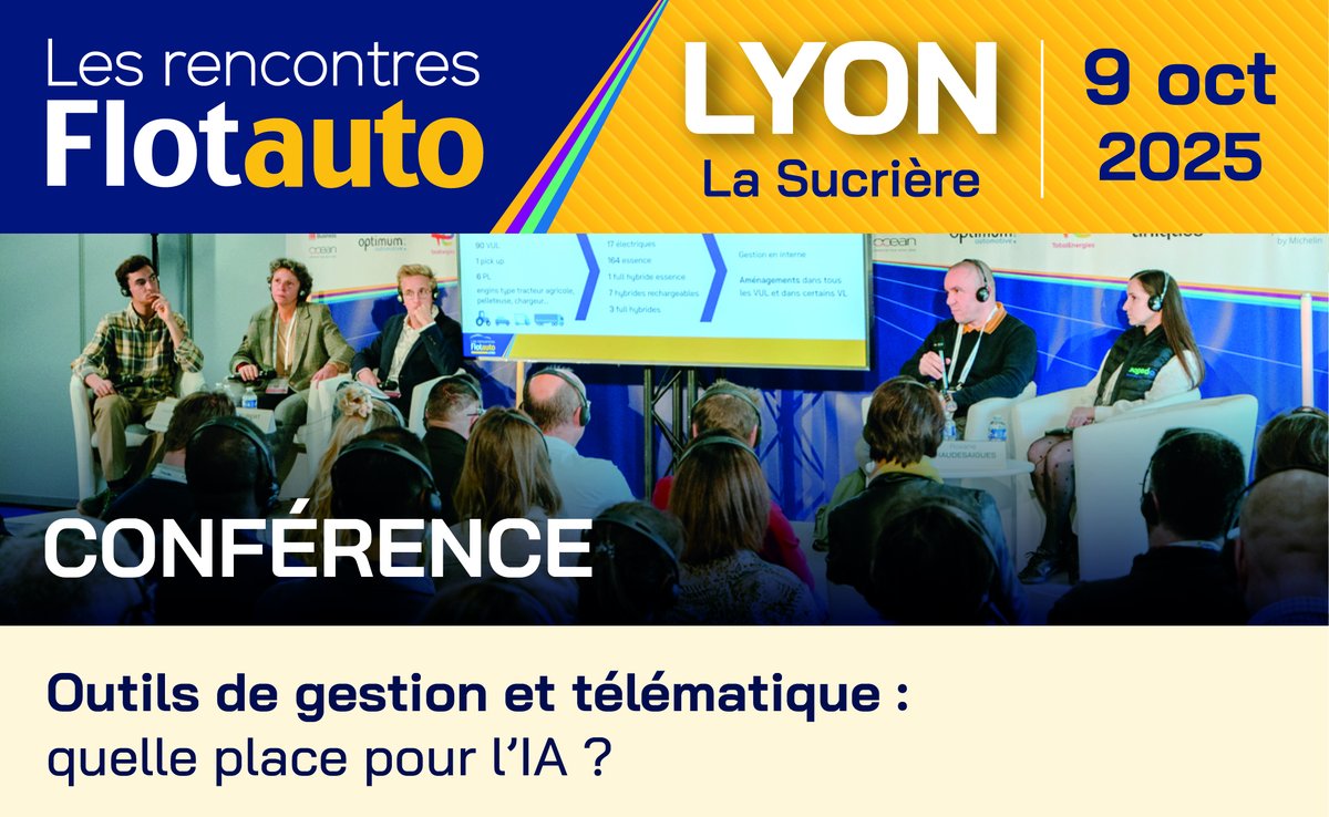 [🎤 CONFERENCE FLOTAUTO]
Outils de gestion et télématique : quelle place pour l’IA ?

RDV le jeudi 9 octobre pour suivre les retours d'expérience de nos intervenants à ce sujet !

Plus d'informations et inscription 👉 zurl.co/jK3mz