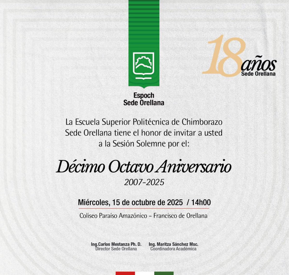 La #ESPOCH Sede Orellana celebra su Décimo Octavo Aniversario.
Invitación a la Sesión Solemne por el 18° aniversario de compromiso con la educación superior, la ciencia y la formación de profesionales amazónicos.
#HacemosHistoria
#SedeOrellana