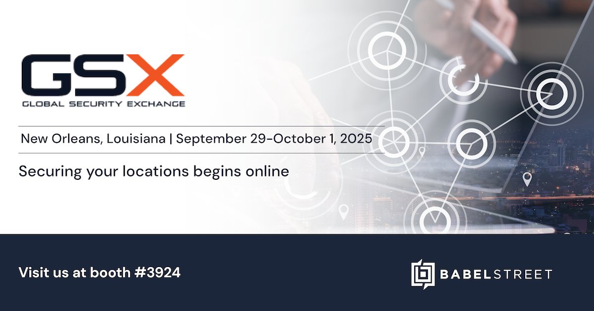 Babel Street is on the floor at #GSX! Stop by booth #3924 to meet the team and see how our AI-powered platform surfaces hidden risks and empowers security professionals to act quickly with clarity and confidence.