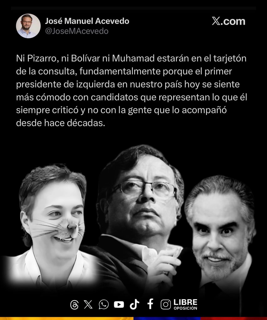 Ni Pizarro, ni Bolívar ni Muhamad estarán en el tarjetón de la consulta, fundamentalmente porque el primer presidente de izquierda en nuestro país hoy se siente más cómodo con candidatos que representan lo que él siempre criticó y no con la gente que lo acompañó
desde hace