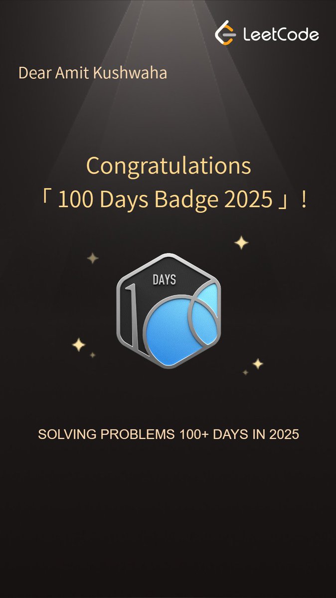 ak190732's tweet photo. Milestone Unlocked!  

I just earned the 100 Days Badge on LeetCode   
This journey taught me that consistency > intensity.  
One problem a day may feel small, but it compounds into big results  

#LeetCode #100DaysOfCode #DSA #ProblemSolving https://t.co/8WBnMTRCxW