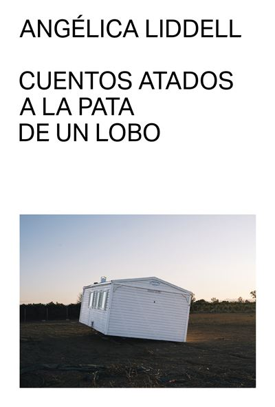 Cuentos atados a la pata de un lobo, de Angélica Liddell (<a href="/MALASTIERRAS_ED/">MALASTIERRAS</a> ), es un catálogo poético de imágenes expresionistas, crudas, líricas, litúrgicas, subversivas y brutales. Por <a href="/ladylibrorojo/">gema</a> .

diarios.detour.es/literaturas/an…