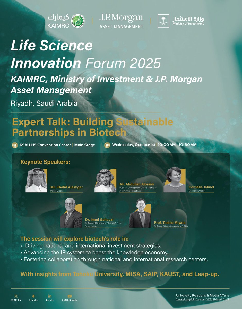 KSAU_HS's tweet photo. Join us on October 1st, 10:00–10:30 AM for “Building Sustainable Partnerships in Biotech.” Hear insights from #Tohoku University, #MISA, #SAIP, #KAUST, and Leap-up on driving investment, strengthening IP, and fostering global #research collaboration.
#LSIF2025
#KAIMRC 
#KSAUHS https://t.co/fA6AC8YADZ