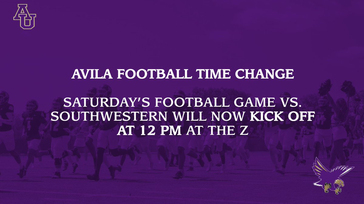 🚨 SCHEDULE UPDATE! <a href="/AvilaFootball/">Avila University Football</a> kickoff on Saturday moved to 12 PM...We'll see you at The Z! 🚨