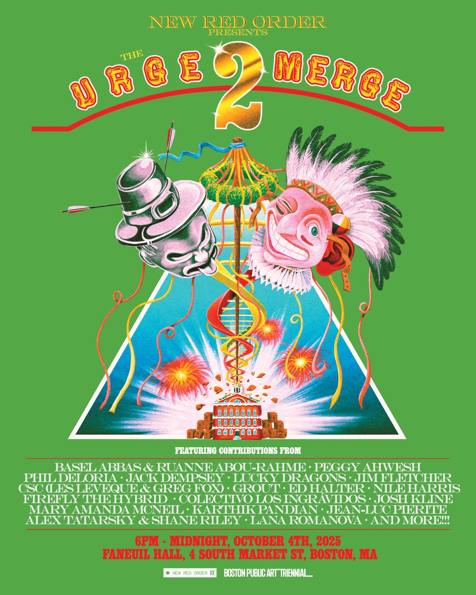 Poster for The URGE 2 MERGE, a wild event organized by New Red Order happening in Boston this weekend as part of the Boston Public Art Triennial. The poster is inspired by NRO’s sculpture “Material Monument to Thomas Morton (Playing Indian), 2025”.