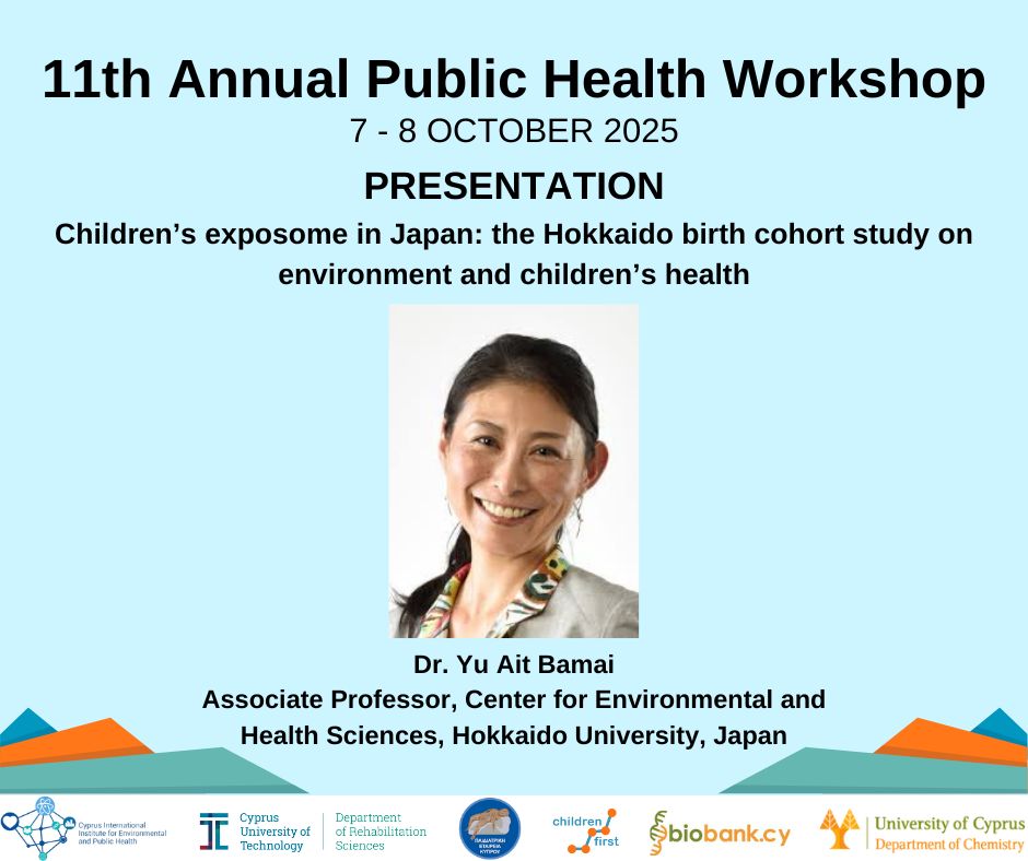 CII_CY_Health's tweet image. 📣  Children’s exposome in Japan: the Hokkaido birth cohort study on environment and children’s health

11th Annual Public Health Workshop

👉 Registration and info: shorturl.at/zauFk 

#cii_eph #workshop #event #health #children #environment #exposome #japan
