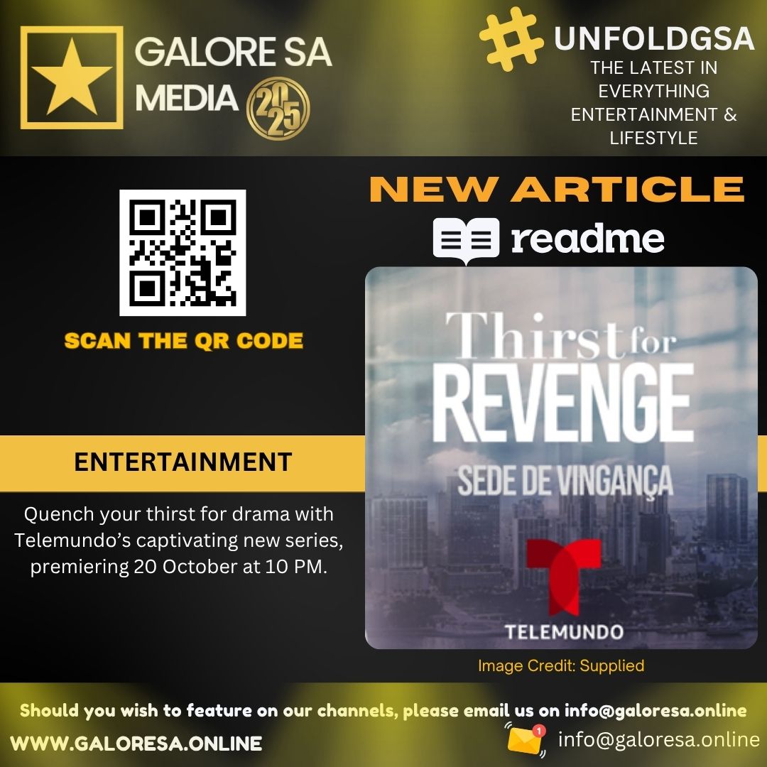Galore SA - #UnfoldGSA (@galoresa) on Twitter photo Love and betrayal collide in Telemundo’snewest telenovela, Thirst for Revenge, a captivating tale of revenge, love and deception. The new series premieres on Telemundo (DStv 118), from Monday, 20 October 2025, with new episodes every night at 10 PM until the season finale on Love and betrayal collide in Telemundo’snewest telenovela, Thirst for Revenge, a captivating tale of revenge, love and deception. The new series premieres on Telemundo (DStv 118), from Monday, 20 October 2025, with new episodes every night at 10 PM until the season finale on