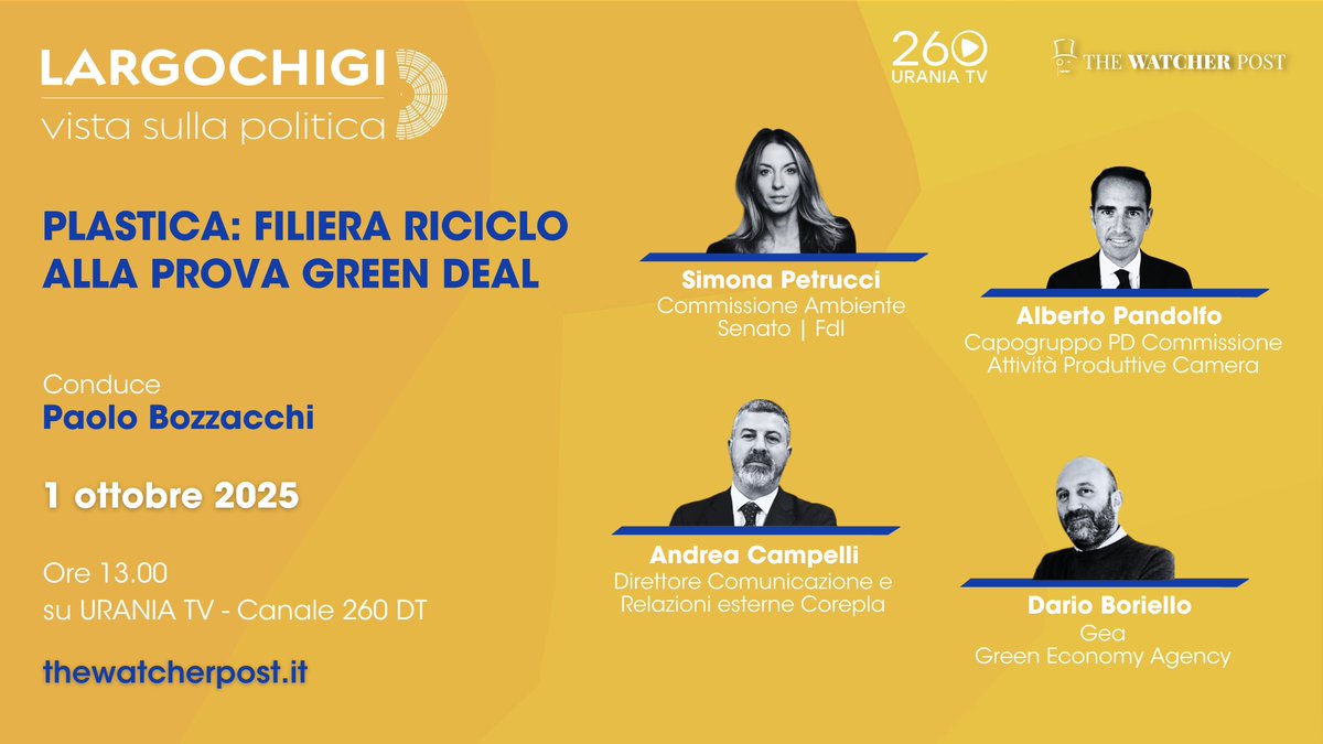 🗓️ Largo Chigi, mercoledì #1ottobre | Plastica: filiera riciclo alla prova Green Deal. Con Simona Petrucci, <a href="/albertopandolfo/">Alberto Pandolfo</a>, Andrea Campelli e <a href="/dario_borriello/">Dario Borriello</a>.

🗣️ <a href="/PaoloBozzacchi/">Paolo Bozzacchi</a>

📺 Appuntamento su Urania TV - Canale 260 e thewatcherpost.it