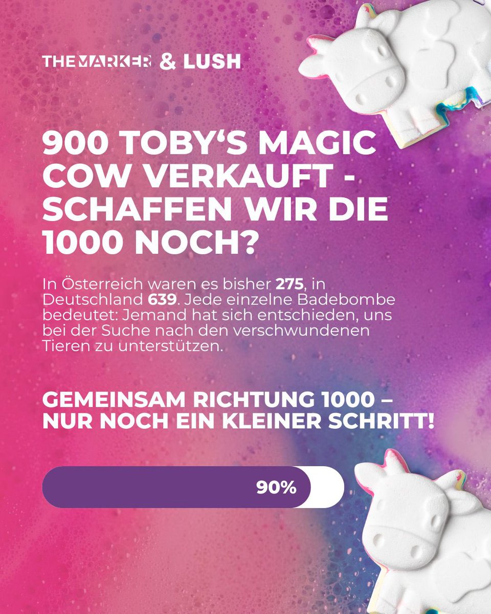 900 Toby‘s Magic Cow verkauft - schaffen wir die 1000 noch ? 

Über 900 Toby’s Magic Cow Badebomben sind bereits verschickt – 275 in Österreich, 639 in Deutschland.

Mach mit bei der Mail-Aktion:
AT 👉weare.lush.com/at/themarker/
DE 👉weare.lush.com/de/themarker/