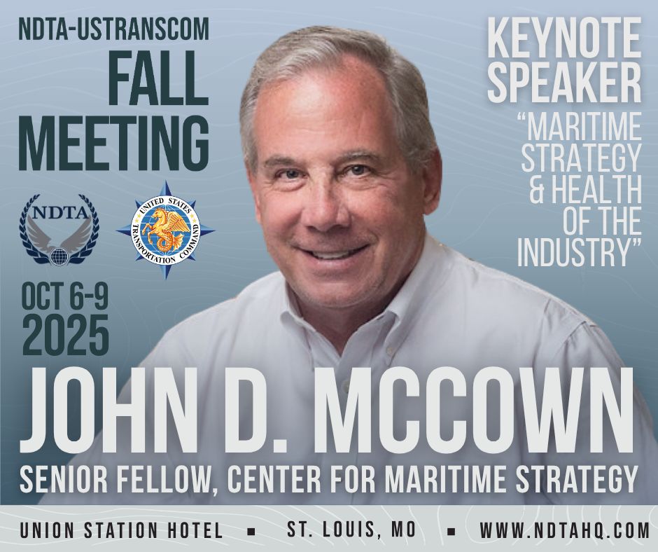 NDTAHQ's tweet image. John D. McCown, Senior Fellow @CMS_Washington, will discuss &quot;Maritime Strategy and Health of the Industry&quot; at the 2025 NDTA-@US_TRANSCOM Fall Meeting, Oct. 6-9 in St. Louis, MO.

Learn more &amp;amp; register: ndtahq.com/events/fall-me…

#NDTA25 #maritime