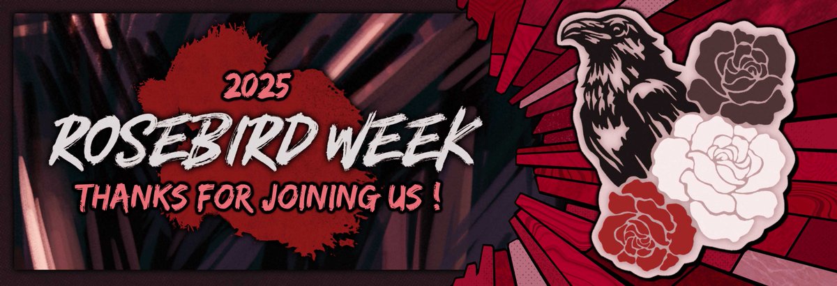 AND THAT'S A WRAP ‼️

We hope you all enjoyed this years set of prompts &amp; thank you to everyone that joined us! 

⚠️ If there's still something you'd like to submit don't hesitate! We just ask that you directly tag us with <a href="/rosebirdweek/">Rosebird Week (ARCHIVE)</a> so we don't miss anything!