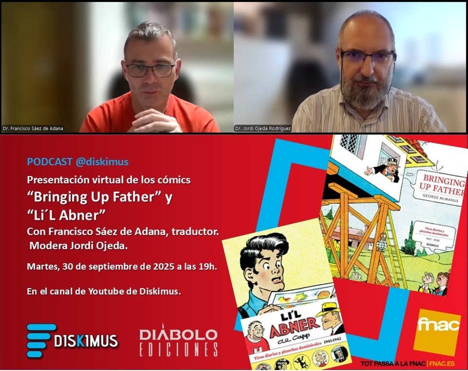 JordiOjeda's tweet photo. @Diabolocomics @diskimus @CatedraComicUAH Ya está disponible el audio y el vídeo de la presentación virtual de #BringingUpFather, de #GeorgeMcManus, y #LiLAbner, de #AlCapp, 
con Kiko Sáez de Adana, traductor.
Publica @Diabolocomics .Organiza @diskimus 

Toda la información y enlaces aquí
https://t.co/ngvQ734JSt https://t.co/F7AV0yeHiP