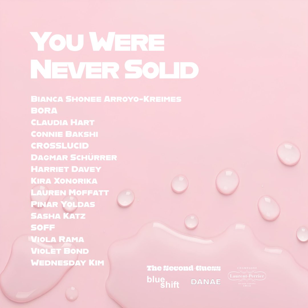 _second_guess's tweet image. 🔜 in Paris &amp;amp; Online 🌊 

Kick off your Art Basel morning with a Champagne Breakfast. 🥂

Curators Anika Meier &amp;amp; Diane Drubay join artists Crosslucid, Lauren Moffatt, Sasha Katz, BORA &amp;amp; SOFF for an intimate intro to »You Were Never Solid«, a group show inspired by hydrofeminism.