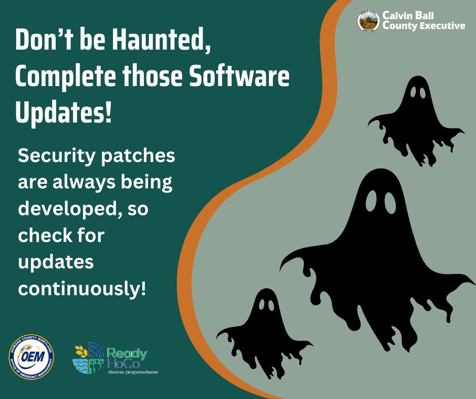 Don’t let cyber ghosts haunt your devices! Keep your apps and software up to date to fend off those spooky viruses. #ReadyHoCo