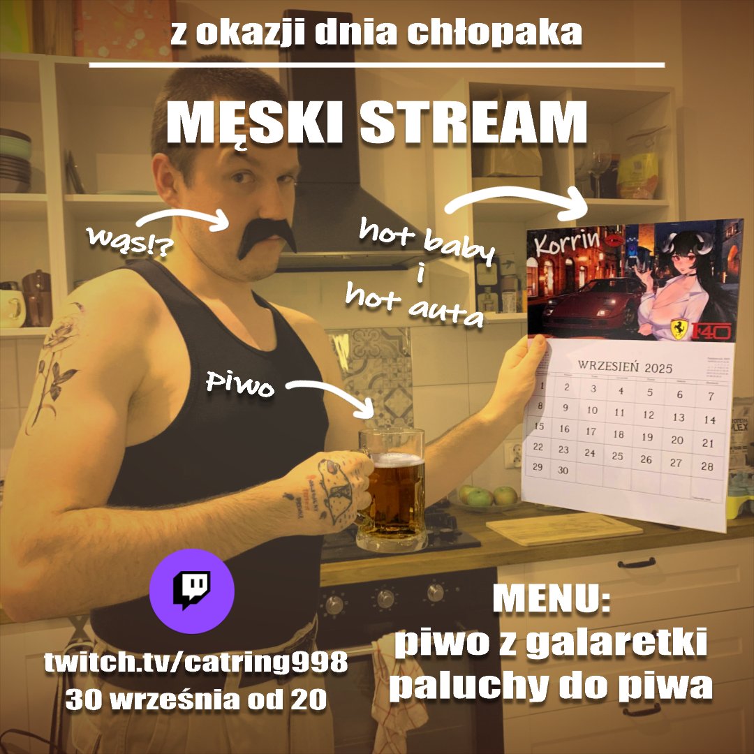 PIWO. BABY. WĄSY. MOJA KUCHNIA.
twitch.tv/catring998

Już za 20 minut MĘSKI STREAM!
Gotujemy!

(chcesz zobaczyć jakie panie prezentują reszte miesięcy roku? ;3)