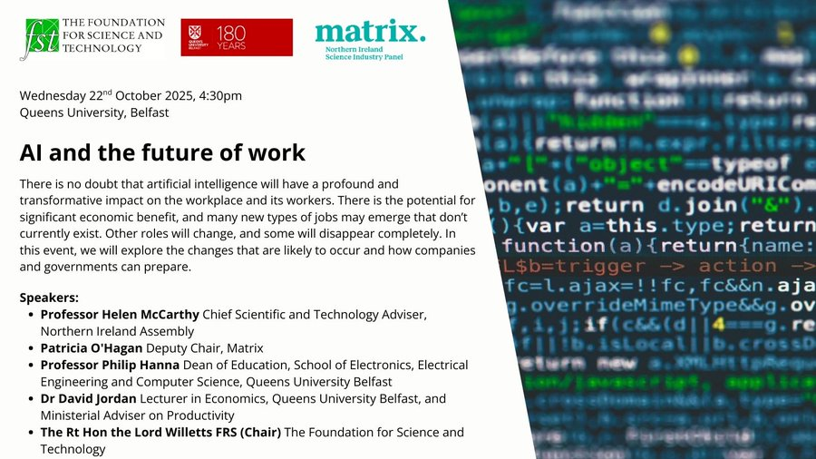 MATRIX_NI's tweet image. AI Event: &apos;AI and the Future of Work in NI&apos;
The Foundation for Science and Technology are hosting a free joint discussion following the release of the latest Matrix #AI report bit.ly/42eeOkG 

🗓️Wednesday, 22nd October 2025
📍Riddell Hall, QUB
 in person &amp;amp; online…