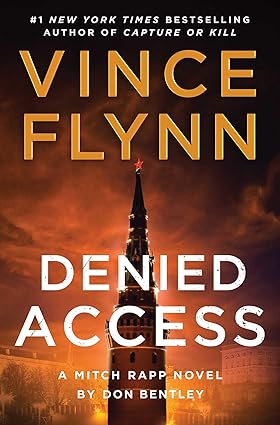 DCRbooks's tweet image. #MitchRapp returns in #DeniedAccess by @bentleydonb! The CIA is on the bubble after its Director is found dead—the rest you gotta find out when you buy this page-turner.