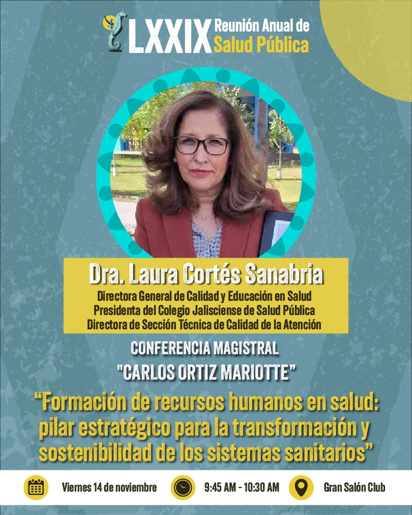 ✨ Descubre a nuestros distinguidos Conferencistas en la 79ª Reunión Anual de Salud Pública ✨

La Dra. Laura Cortés Sanabria, enriquecerá nuestro encuentro académico con la Conferencia Magistral "Carlos Ortíz Mariotte”.

 Inscríbete aquí: 79rasp.mx/incripciones-2…
