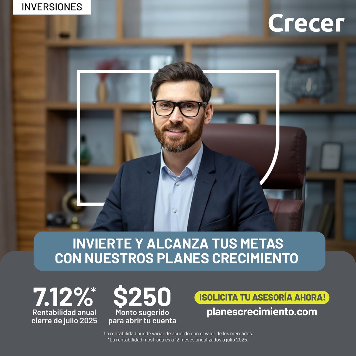 Con nuestro *Plan Dinámico CreCimiento* podrías obtener hasta 7.12%* de rentabilidad,  empezando desde $250. 

¡Solicita tu asesoría y empieza a invertir! 💼📈

*La rentabilidad puede variar de acuerdo con el valor de los mercados 
#PlanesCreCimiento