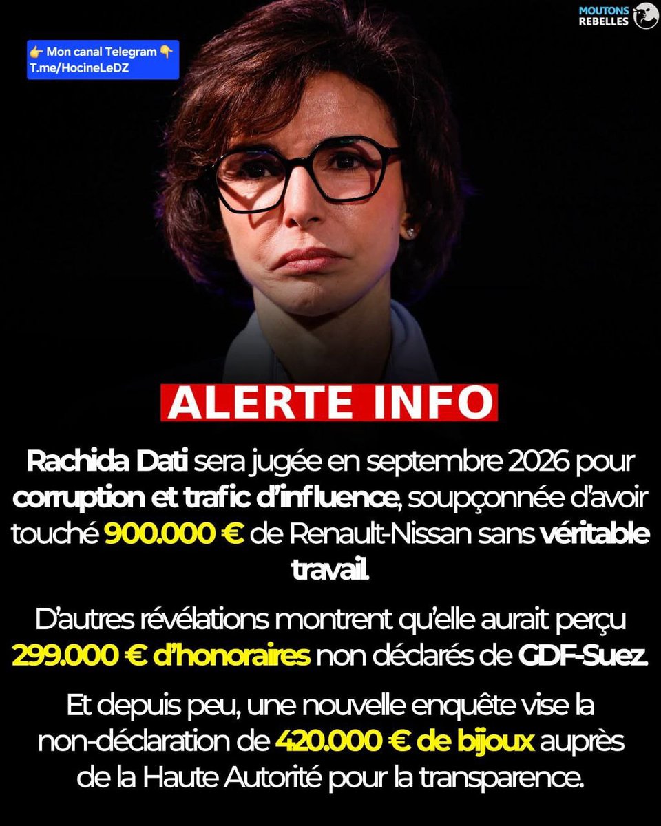 ⚡️🇫🇷ℹ️ | FLASH - La ministre démissionnaire Rachida Dati, candidate Les Républicains (LR) à la mairie de Paris, sera jugée pour corruption et trafic d’influence en septembre 2026. Elle est soupçonnée d’avoir perçu 900.000 € de Renault-Nissan sans avoir réellement travaillé, dans