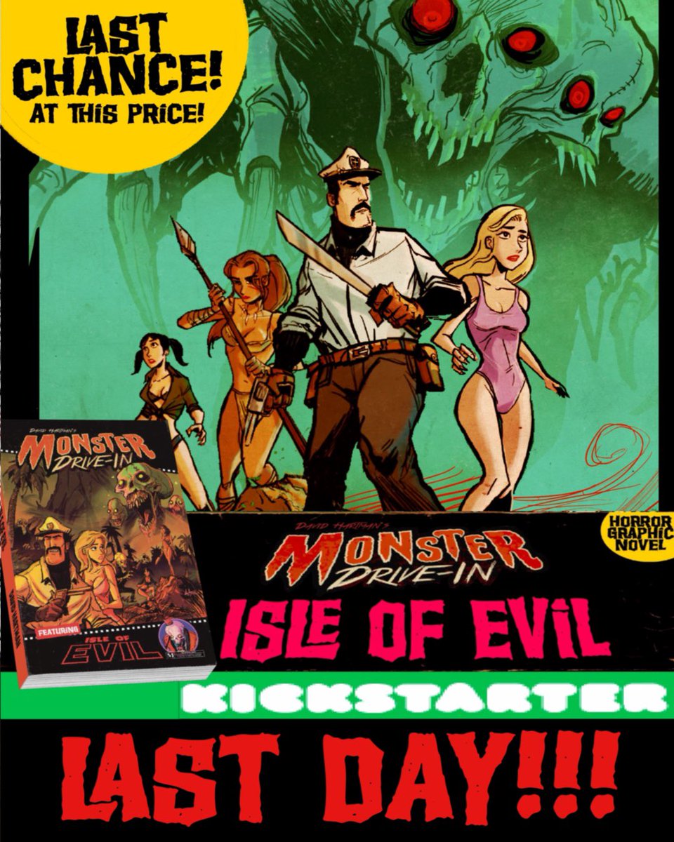 This is it! The last day of the MONSTER DRIVE-IN kickstarter for the ISLE OF EVIL graphic novel! After today reward tiers are closed but additional books will be still be available at an increased cost  so reserve yours today to lock in the lower savings!