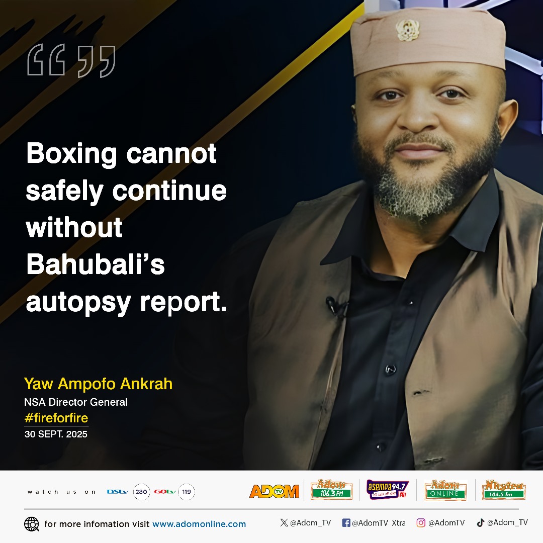 Asempa947_FM's tweet image. Boxing cannot safely continue without Bahubali’s autopsy report. - Yaw Ampofo Ankrah, NAS Boss

#Asempasports
#fireforfire