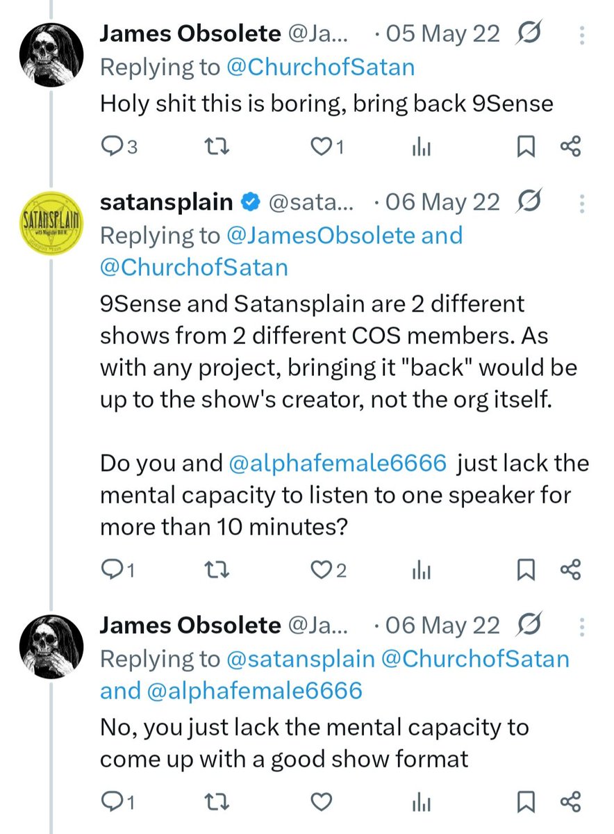 As we approach the 100th episode of Satansplain, I look back at some of the comments on the announcements of the first two episodes. This particular loser whined that I used monologues as the general format instead of, I suppose, interviews or contributor segments. Of course, he