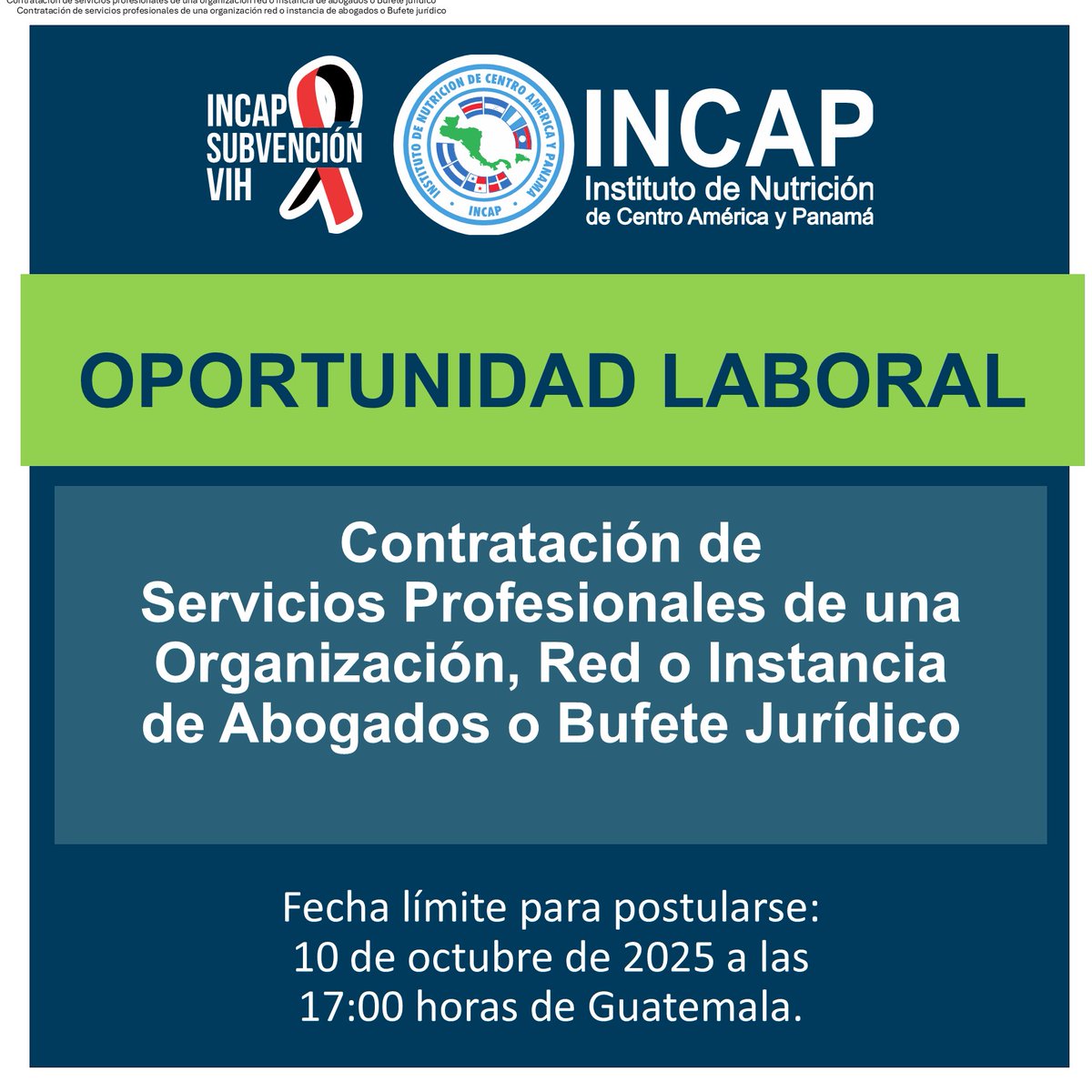 OPORTUNIDAD LABORAL Los términos de referencia se encuentran disponibles en: incap.int/Noticias/emple…