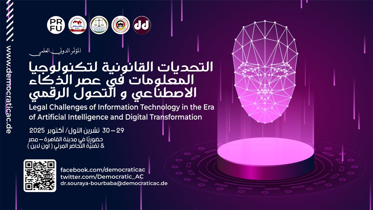 دعوة للمشاركة في الـمؤتمـر الـدَّولـي العلمي تحت عنوان : -
التحديات القانونية لتكنولوجيا المعلومات في عصر الذكاء الاصطناعي و التحول الرقمي
يوم 29 – 30 / 10 / 2025 حضورياً في مدينة القاهرة &amp; تقنيَّة التَّحاضر المرئي ( اون لاين )
للأطلاع على شروط الأشتراك والنشر من خلال الرابط:-