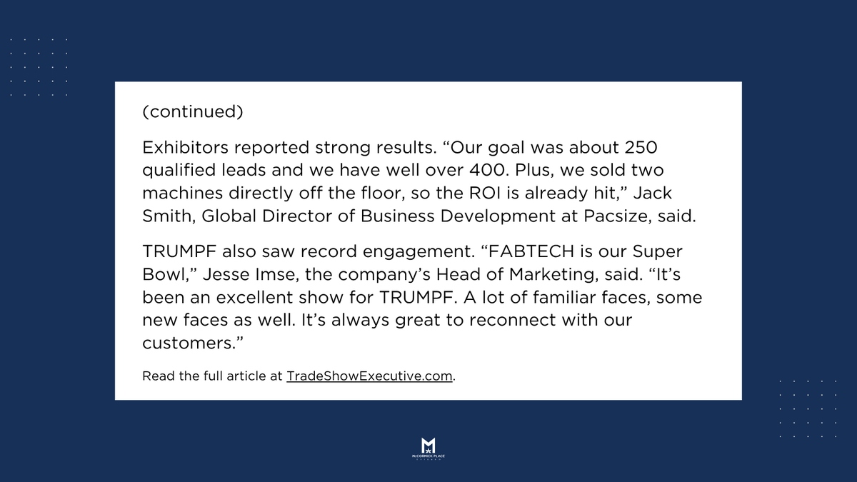 McCormick Place (@mccormick_place) on Twitter photo BIG NEWS for a record-breaking <a href="/FabtechExpo/">FABTECH</a>! π°π
"FABTECH 2025 made history...filling 885,000 square feet of <a href="/McCormick_Place/">McCormick Place</a> with more than 1,700 exhibitors and drawing in 42,000 manufacturing professionals Sept. 8-11." - <a href="/TradeShowExec/">Trade Show Executive</a> 
π bit.ly/4pIKF6Z BIG NEWS for a record-breaking <a href="/FabtechExpo/">FABTECH</a>! π°π
"FABTECH 2025 made history...filling 885,000 square feet of <a href="/McCormick_Place/">McCormick Place</a> with more than 1,700 exhibitors and drawing in 42,000 manufacturing professionals Sept. 8-11." - <a href="/TradeShowExec/">Trade Show Executive</a> 
π bit.ly/4pIKF6Z