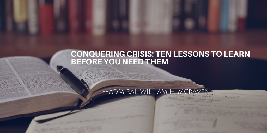 redbrickhill's tweet image. Ever go to work and find yourself faced with an emergency totally unplanned for or unanticipated? Your own, “Houston, we have a problem” moment? Read #BookNotes on author McRaven’s lessons to learn about handling #crises before the need arises: jimwmahoney.com/book-notes #leadership
