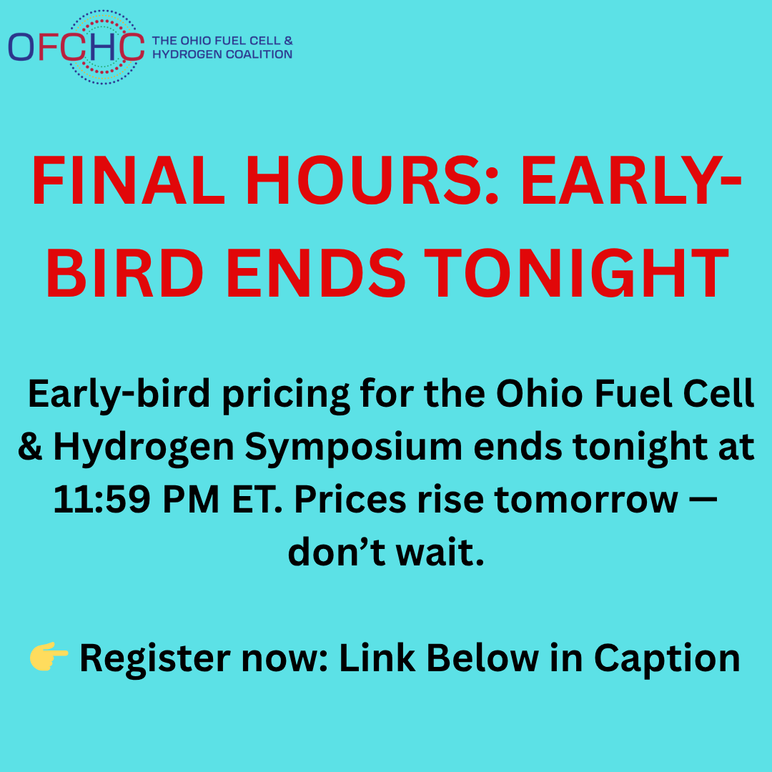 FC_Corridor's tweet photo. 𝐋𝐚𝐬𝐭 𝐜𝐡𝐚𝐧𝐜𝐞 𝐭𝐨 𝐬𝐚𝐯𝐞!

Early-bird pricing for the Ohio Fuel Cell &amp; Hydrogen Symposium ends tonight at 11:59 PM ET.

Register Now:- https://t.co/C4hIwxRBeQ https://t.co/wZ4SNtO9Oq