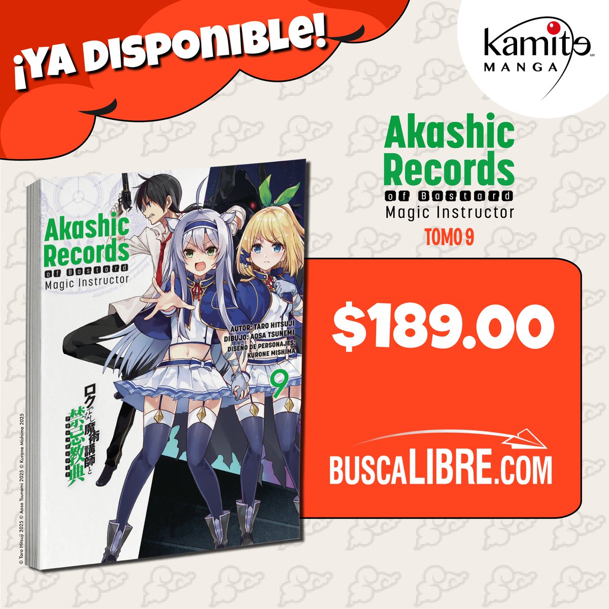 kamite_manga's tweet photo. 💫 ¡Sus próximas aventuras los esperan! 📖🫵En @BuscaLibros pueden conseguir varios #kamitítulos con envío gratis. 🛍️📚
⚡ Y el esperado #AkashicRecordsofBastardMagicInstructor 9 ya llegó: acción, risas y magia en cada página.
¡No se queden sin él! 😉
👉 https://t.co/O0NVI7K2h0 https://t.co/Ny3hDDQJcx