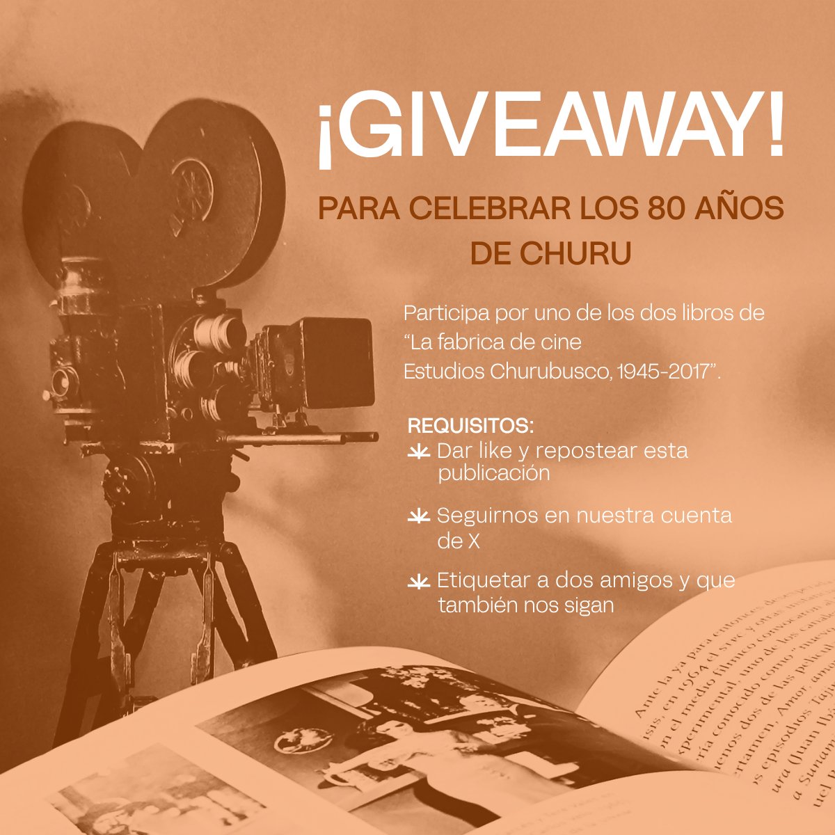 ¿Quieres conocer más sobre los Estudios Churubusco?
¡Participa en nuestro giveaway y gana uno de los dos libros que tenemos para ti! 

El viernes 17 de octubre elegiremos a las dos personas ganadoras, que cubran todos los requisitos, de manera aleatoria.
#Churu80Años #Desde1945