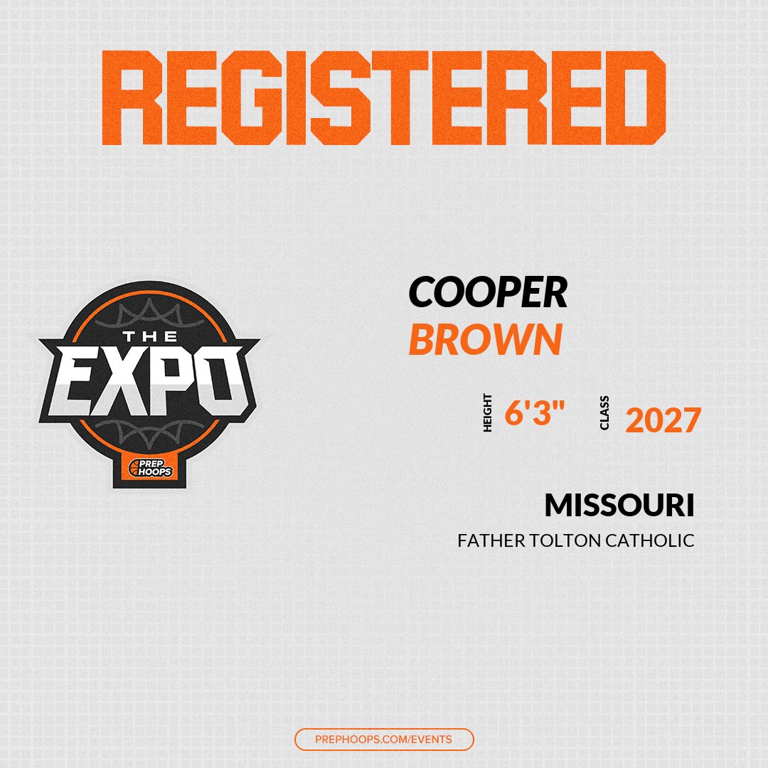 Welcome Class of 2027 Cooper Brown (<a href="/Brown11Cooper/">Cooper Brown</a>) of Father Tolton Catholic HS HS to the <a href="/PrepHoopsMO/">Prep Hoops Missouri</a> Showcase @ Chaminade Prep. 

🔥🏀 #PHExpoMO 🏀🔥

Register NOW! 👇  
events.prephoops.com/e/1629/registe…