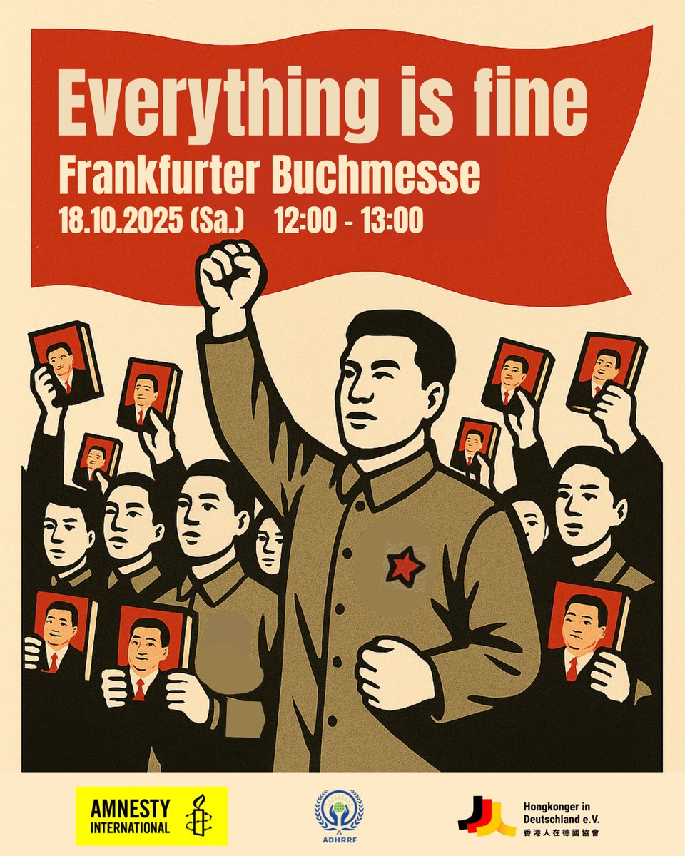 The Frankfurt Book Fair is meant to symbolize freedom of thought — but under CCP propaganda, it’s turned into Xi Jinping’s stage.
On Oct 18, 12–1pm, join us for the silent protest “Everything is Fine” with Amnesty Frankfurt &amp; ADHRRF.
📍 FRA Book Fair 2025
#EverythingIsFine #fbm25