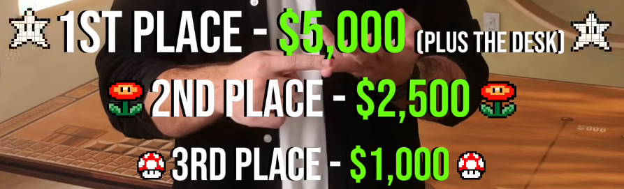 This is a super exciting bounty for the Super Mario Bros any% speedrun world record! It's set by the fine people at <a href="/WyrmwoodGaming/">Wyrmwood</a> 

The WR holder on Jan 1st 2026 wins this custom Super Mario desk, plus $5,000.

2nd place and 3rd place also win $2,500 and $1,000 respectively.