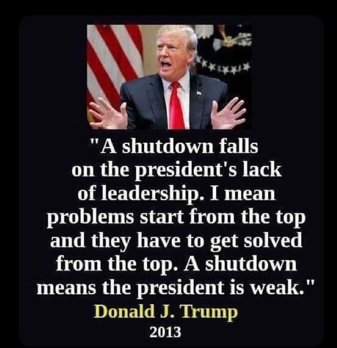 sauroke_'s tweet photo. @WhiteHouse This #weakpresident
Will own this shutdown just like his failed economic policy. https://t.co/A9tHflLchy