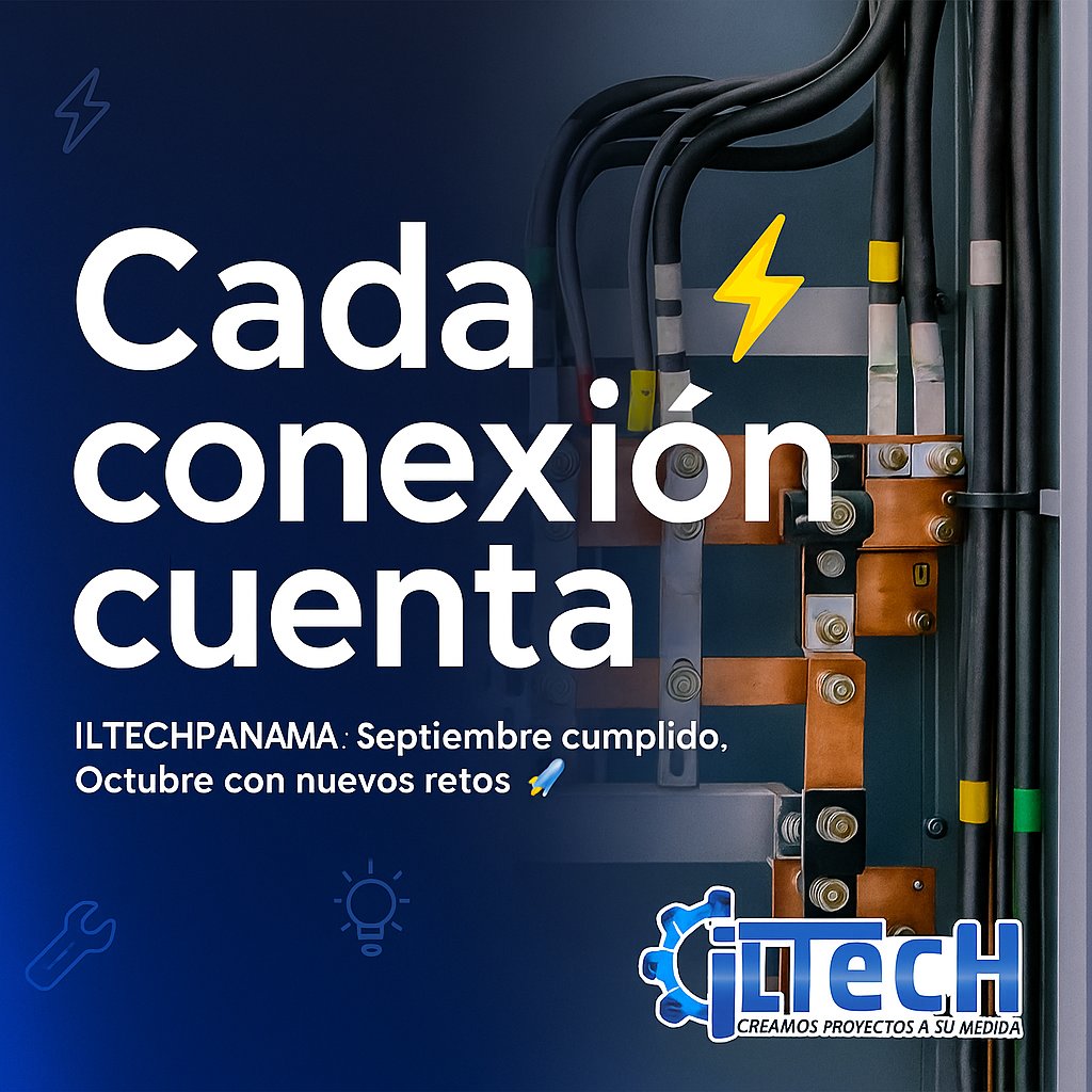 iLTech_panama's tweet image. 📅 Cerramos septiembre con energía al máximo ⚡
En #ILTECHPANAMA seguimos comprometidos con la excelencia:
✅ Suministro
✅ Diseño
✅ Instalación
✅ Mantenimiento

🔌 ¡Listos para un octubre lleno de innovación y confianza! 🚀
#Ingeniería #Electricidad #Automatización