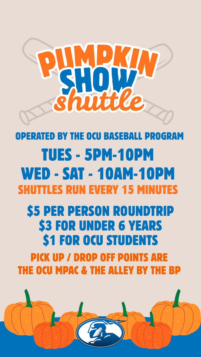 It’s that time of year again! OCU baseballs annual pumpkin show shuttle will start Tuesday, October 14th, through the end of pumpkin show on Saturday, October 18th.