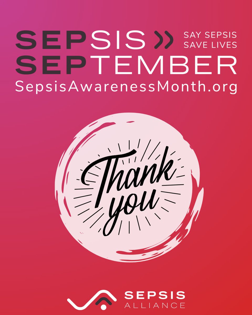 SepsisAlliance's tweet photo. As Sepsis Awareness Month comes to a close, we want to thank everyone who helped make this September impactful. 

THANK YOU! 👏 👏

Because of you, more people now know the signs of sepsis and how to act fast. Together, we’re creating a world where fewer lives are lost to sepsis. 

Learn more about other ways to get involved at https://t.co/EIhRBl8KB4. 

#SepsisAwarenessMonth