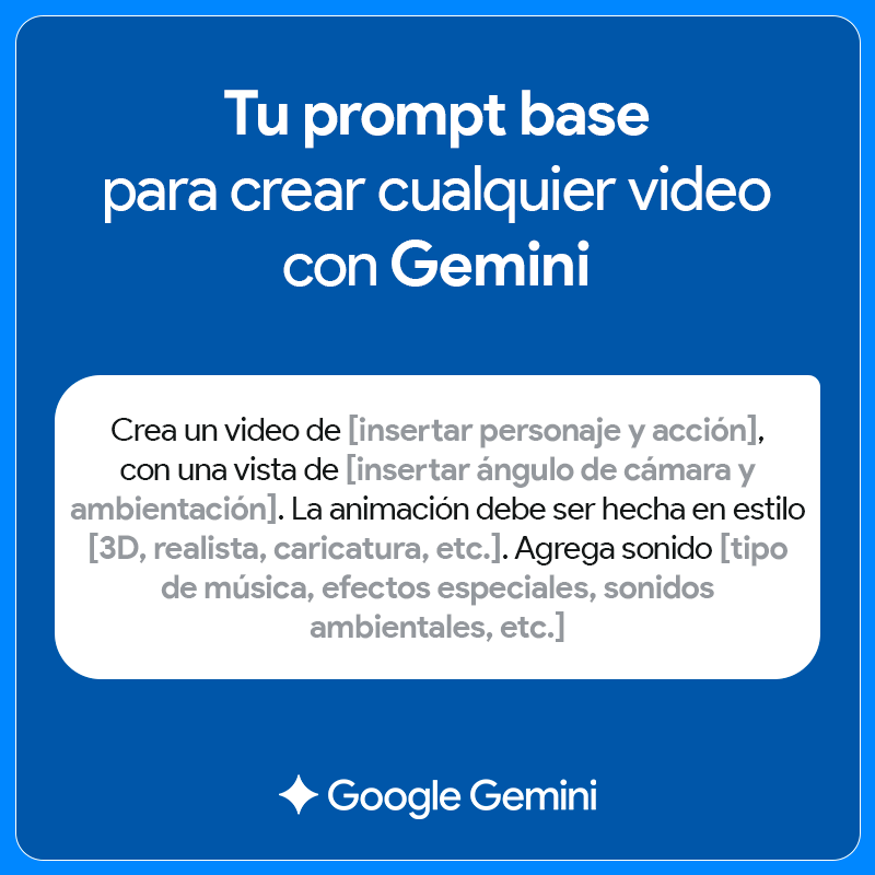 googleespanol's tweet image. 🎬 GUARDA este PROMPT para que tu próximo video con Gemini sea justo como lo imaginas.

Diseña cada detalle: personajes, acciones, escenario, estilo visual y sonidos.

Disponible para planes que incluyen Veo 3.