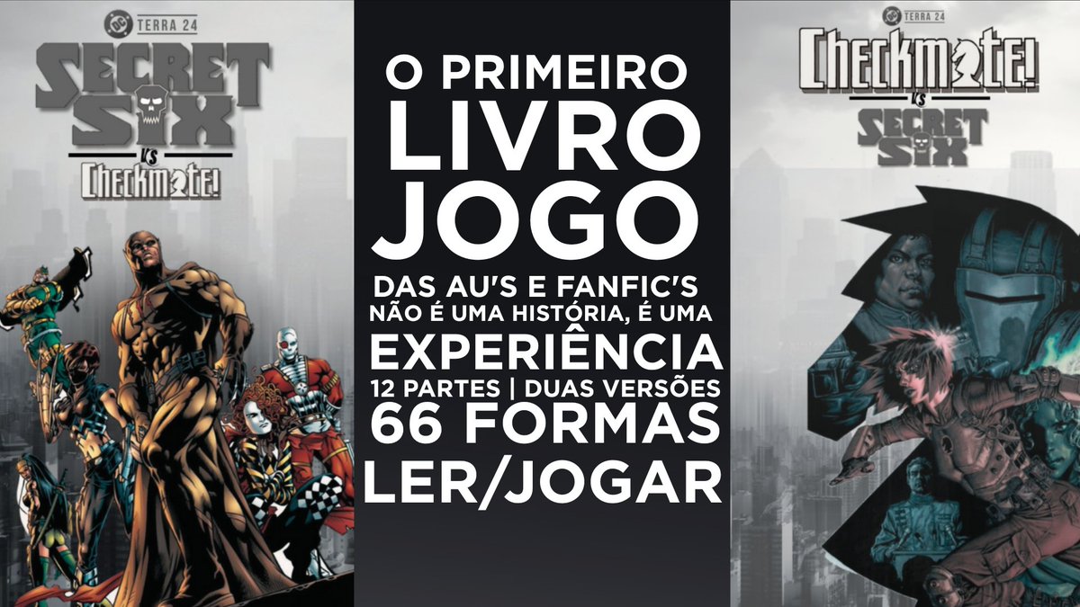 <a href="/Braga_Creations/">Braga Creations</a> Checkmate Vs Seis Secretos terá novidades em breve.

A Produção é o primeiro livro-jogo do nicho. Serão dois pontos de vista.
Um final? Sim.

Mas 66 jornadas! Novidades em breve, além de elenco e explicação da mecânica do jogo.